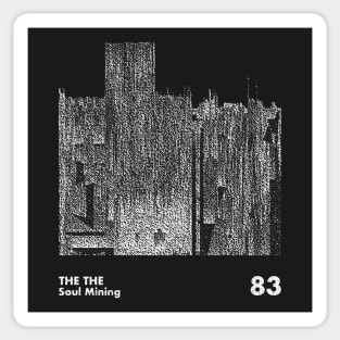 The The / Soul Mining / Minimalist Artwork Design Sticker